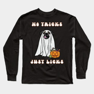 No Tricks Just Licks Halloween Pug Ghost Dog Funny Distressed Design Long Sleeve T-Shirt